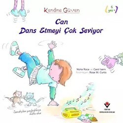 Can Dans Etmeyi Çok Seviyor - TÜBİTAK Yayınları