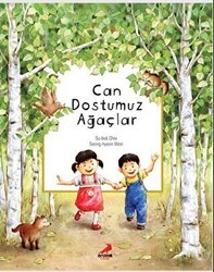 Can Dostumuz Ağaçlar - Erdem Çocuk
