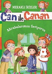 Can ile Canan - Akrabalarımızı Seviyoruz - 1