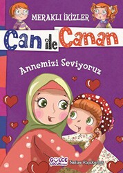 Can ile Canan - Annemizi Seviyoruz - 1