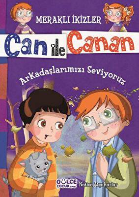 Can ile Canan - Arkadaşlarımızı Seviyoruz - 1