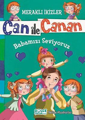 Can ile Canan - Babamızı Seviyoruz - 1