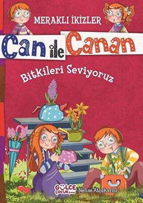 Can ile Canan - Bitkileri Seviyoruz - 1