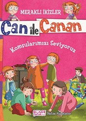 Can ile Canan - Komşularımızı Seviyoruz - 1