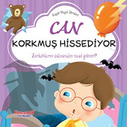 Can Korkmuş Hissediyor - Yumurcak Yayınları