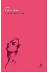 Can Üşümekte - Klaros Yayınları