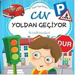 Can Yoldan Geçiyor - Küçük Hayat Dersleri - Yumurcak Yayınları