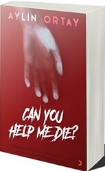 Can You Help Me Die? - Cinius Yayınları