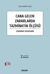 Cana Gelen Zararlarda Tazminatın Ölçüsü - Seçkin Yayıncılık