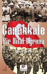 Çanakkale Bir Hilal Uğruna - Gelenek Yayıncılık