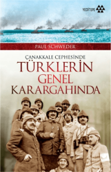 Çanakkale Cephesinde Türklerin Genel Karargahında - Yeditepe Yayınevi