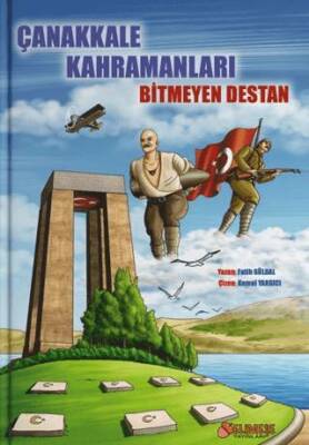 Çanakkale Kahramanları - Bitmeyen Destan - 1