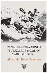 Çanakkale Savaşında Türklerle Savaşan Yahudi Birliği - Dorlion Yayınları