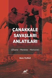 Çanakkale Savaşları Anlatıları - Paradigma Akademi Yayınları