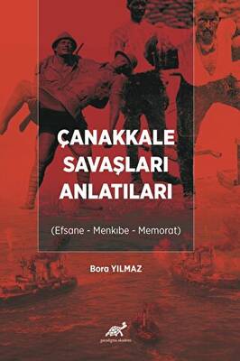 Çanakkale Savaşları Anlatıları - 1