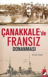 Çanakkale`de Fransız Donanması - IQ Kültür Sanat Yayıncılık