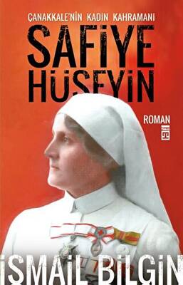 Çanakkale’nin Kadın Kahramanı Safiye Hüseyin - 1