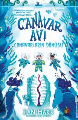 Canavar Avı: Canavarların Dönüşü - 1