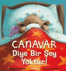 Canavar Diye Bir Şey Yoktur! - Megakids Yayıncılık