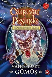 Canavar Peşinde 52 - Vahşi Kurt Gümüş - Beyaz Balina Yayınları