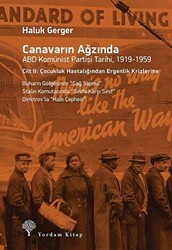 Canavarın Ağzında ABD Komünist Partisi Tarihi, 1919-1959 - Yordam Kitap