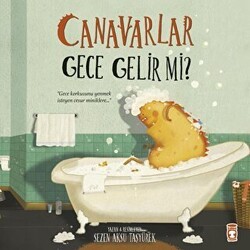 Canavarlar Gece Gelir Mi? - Timaş Çocuk