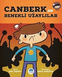 Canberk ve Benekli Uzaylılar - Martı Çocuk Yayınları