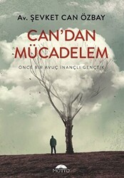 Can`dan Mücadelem - Motto Yayınları