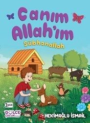 Canım Allah`ım Sübhanallah - Timaş Gülce Çocuk