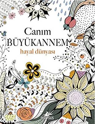 Canım Büyükannem: Hayal Dünyası - 1