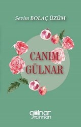 Canım Gülnar - Gülnar Yayınları