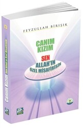 Canım Kızım Sen Allah`ın Özel Misafirisin - Karınca & Polen Yayınları
