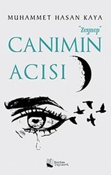 Canımın Acısı Zeynep - Karina Yayınevi