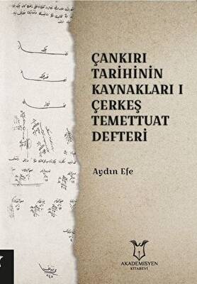 Çankırı Tarihinin Kaynakları 1 - Çerkeş Temettuat Deffteri - 1