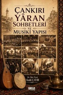 Çankırı Yaran Sohbetleri ve Musiki Yapısı - 1
