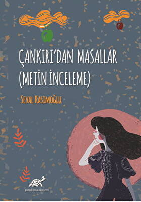 Çankırı`dan Masallar Metin İnceleme - 1