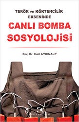 Canlı Bomba Sosyolojisi - Çamlıca Yayınları