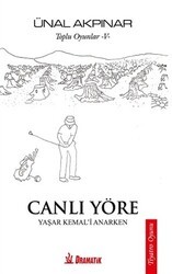 Toplu Oyunlar - 5: Canlı Yöre - Dramatik Yayınları