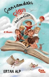 Çantamdaki Çılgın Kelimeler - Çıra Çocuk Yayınları