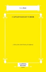 Captain Bayley`s Heir - Capitol Books