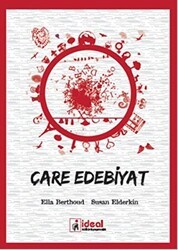 Çare Edebiyat - İdeal Kültür Yayıncılık