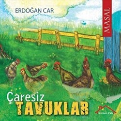 Çaresiz Tavuklar - Kırmızı Çatı Yayınları