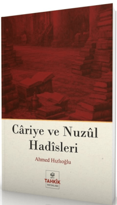 Cariye ve Nuzul Hadisleri - 1