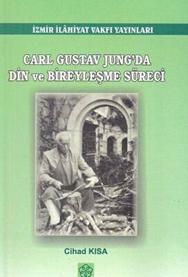 Carl Gustov Jung`da Din ve Bireyleşme Süreci