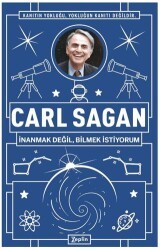 Carl Sagan : İnanmak Değil, Bilmek İstiyorum - Zeplin Kitap