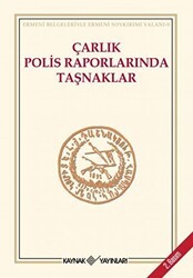 Çarlık Polis Raporlarında Taşnaklar - Kaynak Yayınları