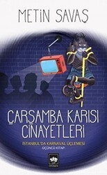 Çarşamba Karısı Cinayetleri - İstanbul’da Karnaval Üçlemesi 3 - Ötüken Neşriyat