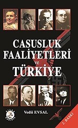 Casusluk Faaliyetleri ve Türkiye - Bilge Karınca Yayınları