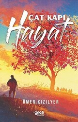 Çat Kapı Hayat - Gece Kitaplığı