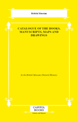 Catalogue of the Books, Manuscripts, Maps and Drawings - Capitol Books